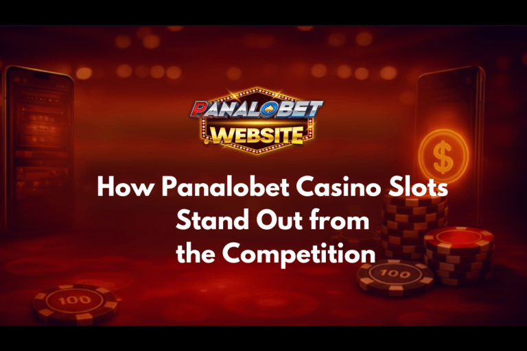 How Panalobet Casino Slots Stand Out from the Competition